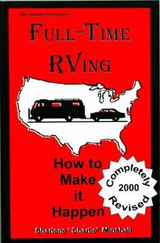 Paperback Full-Time RVing: How to Make It Happen Book