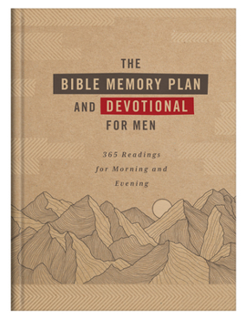 Hardcover The Bible Memory Plan and Devotional for Men: 365 Readings for Morning and Evening Book