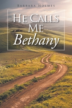 Paperback He Calls Me Bethany Book