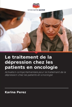 Paperback Le traitement de la dépression chez les patients en oncologie [French] Book