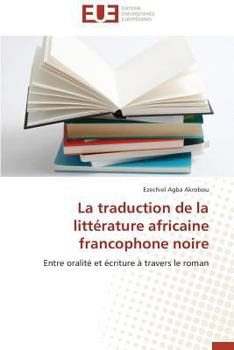 Paperback La Traduction de la Littérature Africaine Francophone Noire [French] Book