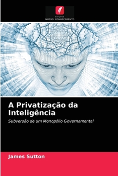 Paperback A Privatização da Inteligência [Portuguese] Book