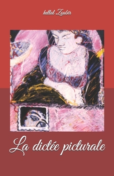 Paperback La dictée picturale [French] Book