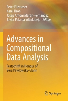 Paperback Advances in Compositional Data Analysis: Festschrift in Honour of Vera Pawlowsky-Glahn Book
