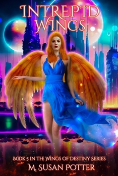 Paperback Intrepid Wings: Book 5 in the Wings of Destiny Series Book