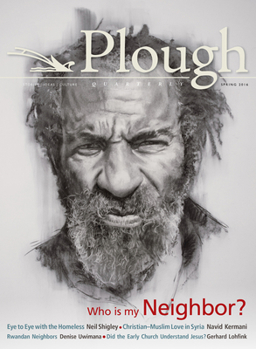 Paperback Plough Quarterly No. 8: Who Is My Neighbor Book