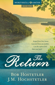 The Return - Book #2 of the Northkill Amish