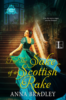 For the Sake of a Scottish Rake - Book #3 of the Besotted Scots