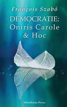 Paperback Democratie: Oniris, Carole & Hóc [French] Book