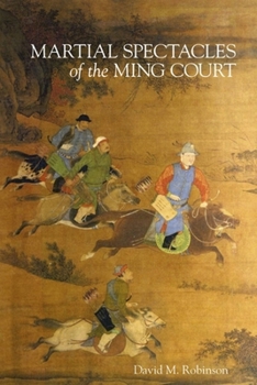Hardcover Martial Spectacles of the Ming Court Book