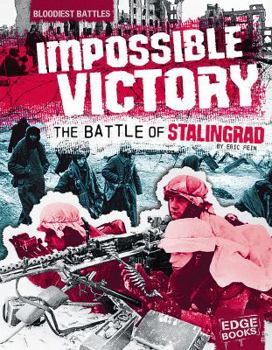Hardcover Impossible Victory: The Battle of Stalingrad Book