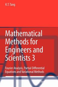 Paperback Mathematical Methods for Engineers and Scientists 3: Fourier Analysis, Partial Differential Equations and Variational Methods Book