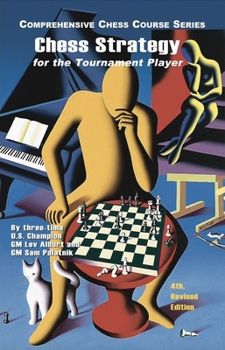 Paperback Chess Strategy for the Tournament Player, 4th Revised Edition Book