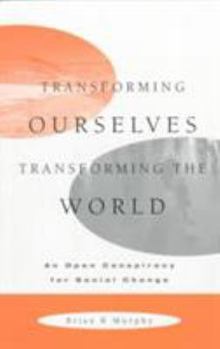 Paperback Changing Ourselves, Changing the World Book