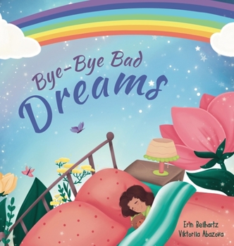 Hardcover Bye-Bye Bad Dreams Book