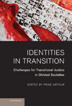 Hardcover Identities in Transition: Challenges for Transitional Justice in Divided Societies Book