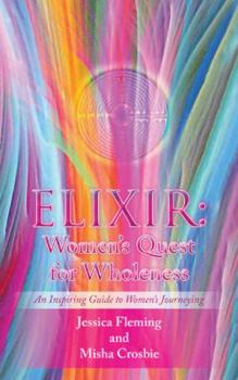 Paperback Elixir: Women's Quest for Wholeness Book