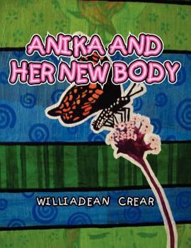 Paperback Anika and Her New Body Book