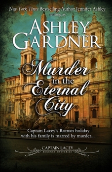 Murder in the Eternal City - Book #16 of the Captain Lacey