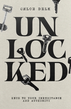 Paperback Unlocked: Keys to Your Inheritance and Authority Book