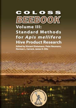 Paperback COLOSS BEEBOOK - Volume III: Standard Methods for Apis mellifera Hive Product Research Book
