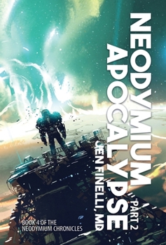 Hardcover Neodymium Apocalypse, Part 2 Book