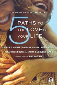 Paperback 5 Paths to the Love of Your Life: Defining Your Dating Style Book