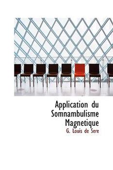 Paperback Application Du Somnambulisme Magn Tique Book