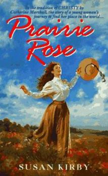 Prairie Rose - Book #1 of the Prairie Rose