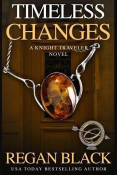 Timeless Changes - Book #2 of the Knight Traveler