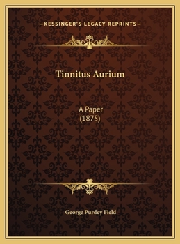 Hardcover Tinnitus Aurium: A Paper (1875) Book
