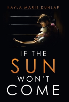 Hardcover If the Sun Won't Come Book