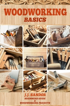 Paperback Woodworking: Woodworking Basics Book