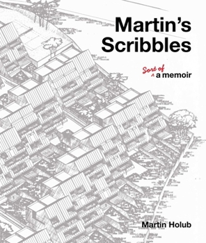 Paperback Martin's Scribbles: Sort of a Memoir Book