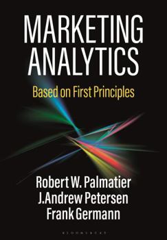 Paperback MARKETING ANALYTICS BASED ON FIRST PRINCIPLES Book