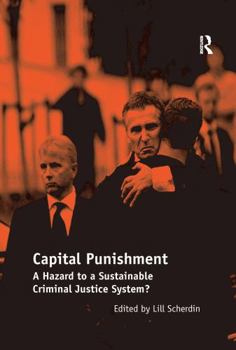 Paperback Capital Punishment: A Hazard to a Sustainable Criminal Justice System? Book