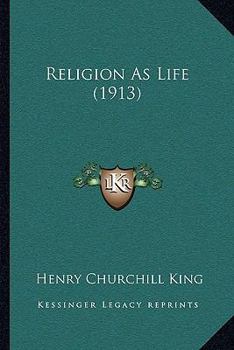 Paperback Religion As Life (1913) Book