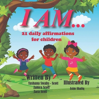 Paperback I Am..: 21 Daily affirmations for children Book