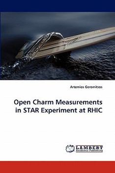 Paperback Open Charm Measurements in Star Experiment at Rhic Book