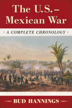 Paperback The U.S.-Mexican War: A Complete Chronology Book