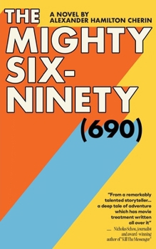 Paperback The Mighty Six-Ninety (690) Book