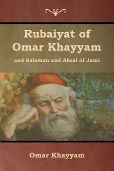Paperback Rubaiyat of Omar Khayyam and Salaman and Absal of Jami Book