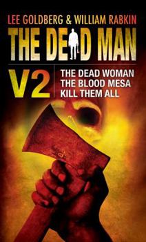 Paperback The Dead Man Volume 2: The Dead Woman, Blood Mesa, Kill Them All Book