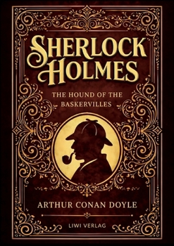 Sherlock Holmes: The Hound of the Baskervilles (English Edition): The Original Sherlock Holmes by Arthur Conan Doyle