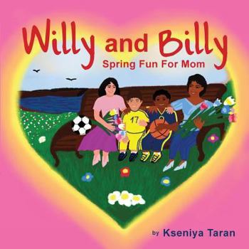 Paperback Willy And Billy: Spring Fun For Mom Book