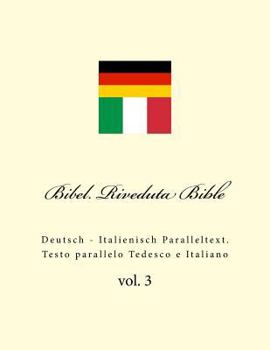 Paperback Bibel. Riveduta Bible: Deutsch - Italienisch Paralleltext. Testo Parallelo Tedesco E Italiano [German] Book