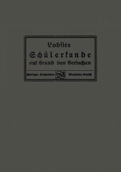 Paperback Schülerkunde Auf Grund Von Versuchen [German] Book