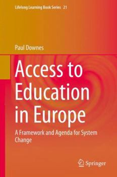 Hardcover Access to Education in Europe: A Framework and Agenda for System Change Book