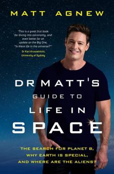 Paperback Dr Matt's Guide to Life in Space Book