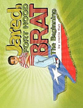 Paperback Jared, FORT HOOD BRAT: The Beginning Book